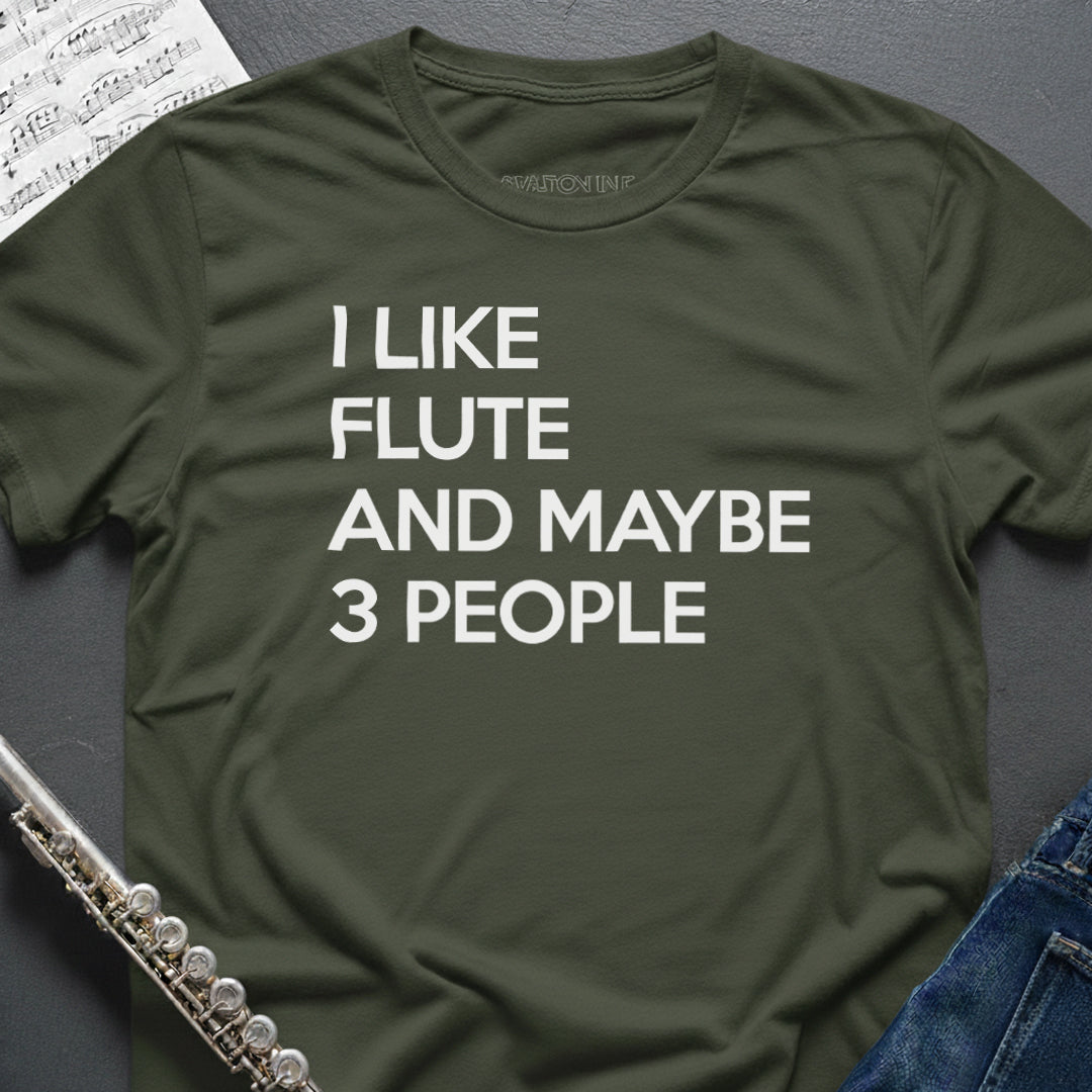I like Flute T-Shirt