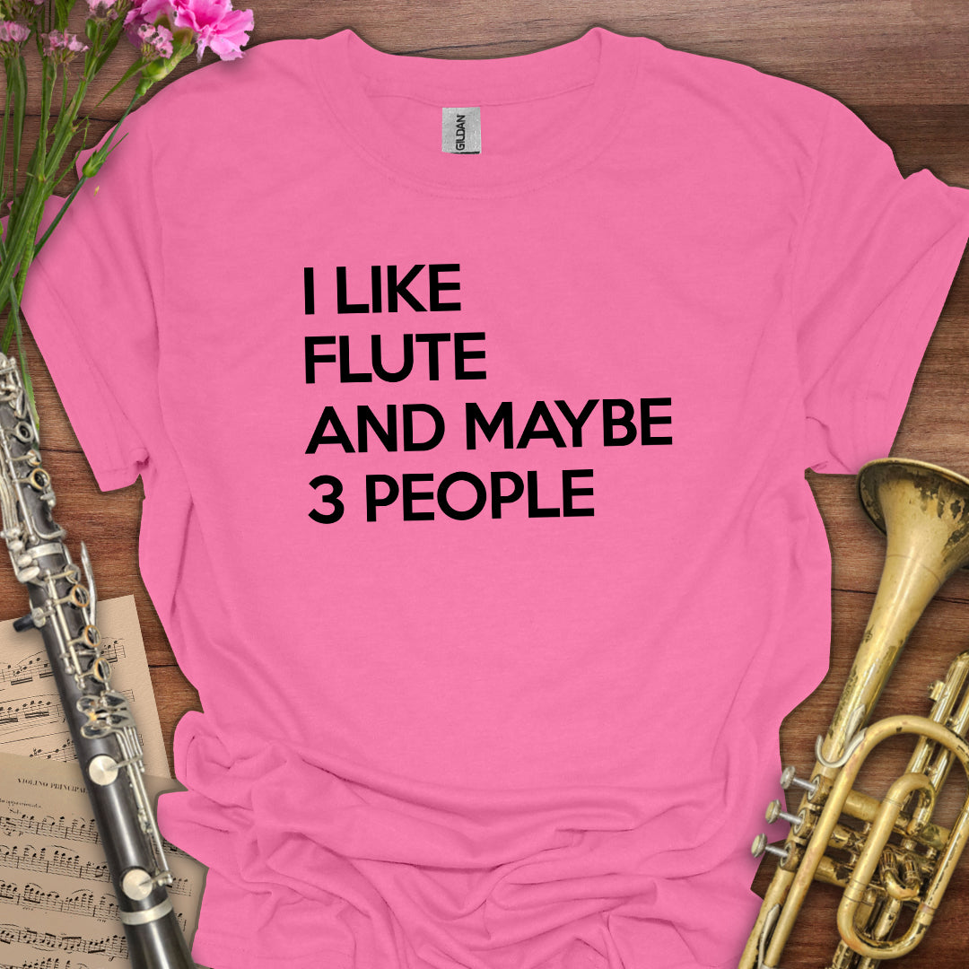 I like Flute T-Shirt