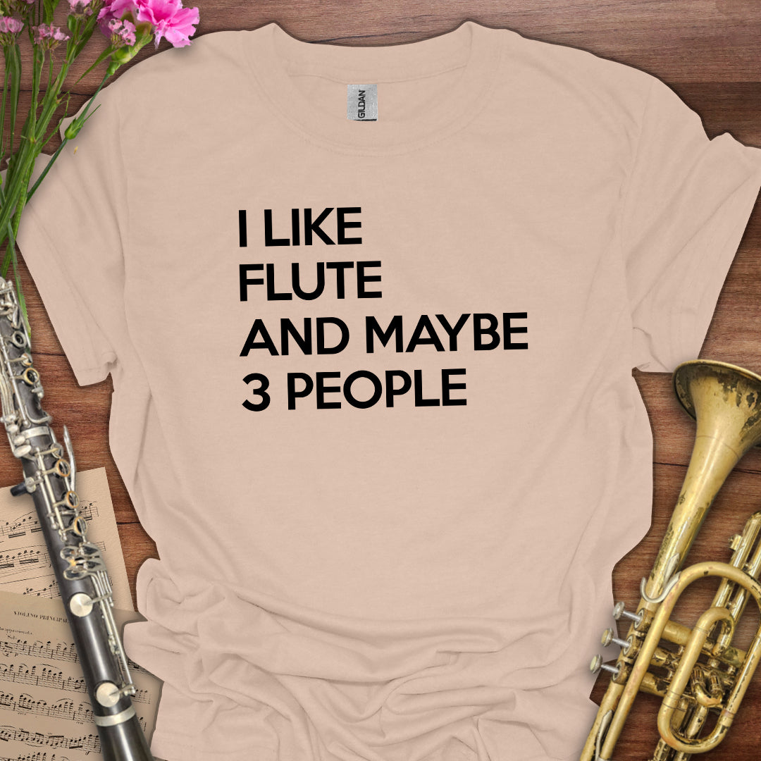 I like Flute T-Shirt