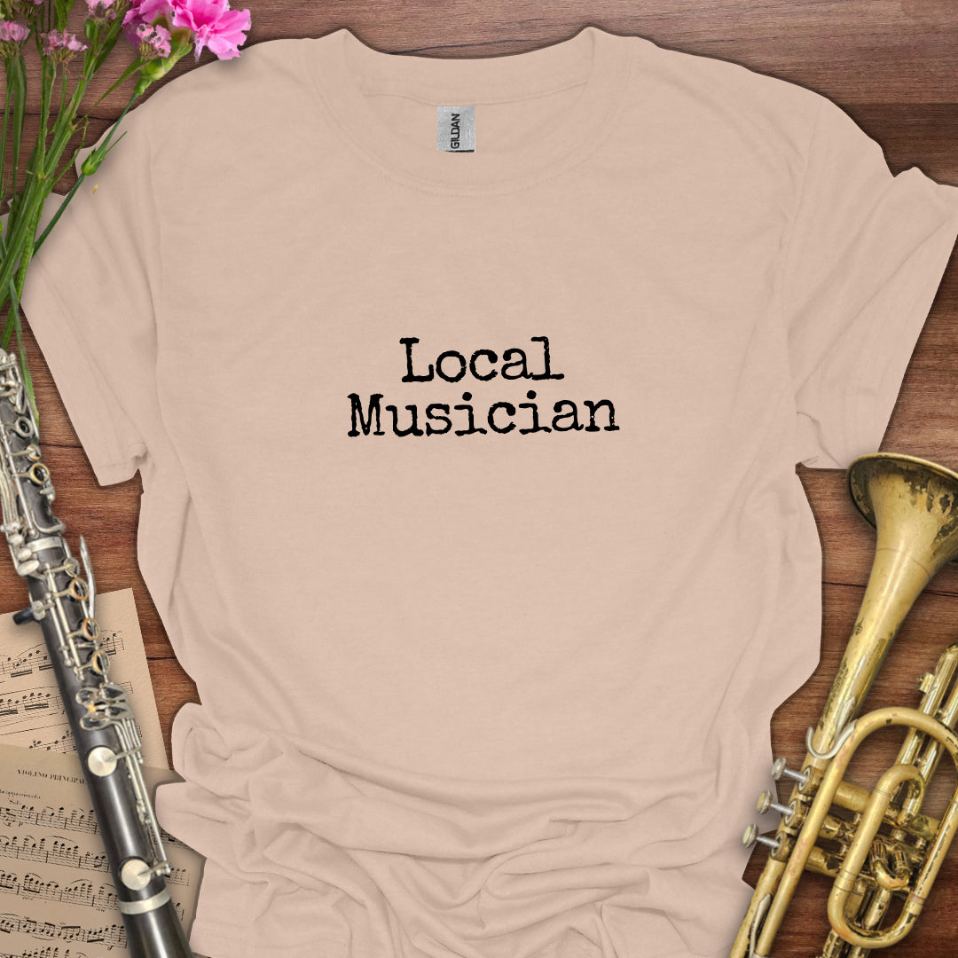 Local Musician T-Shirt