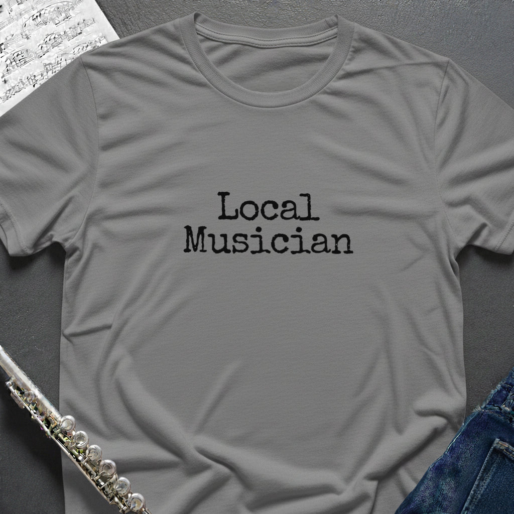 Local Musician T-Shirt