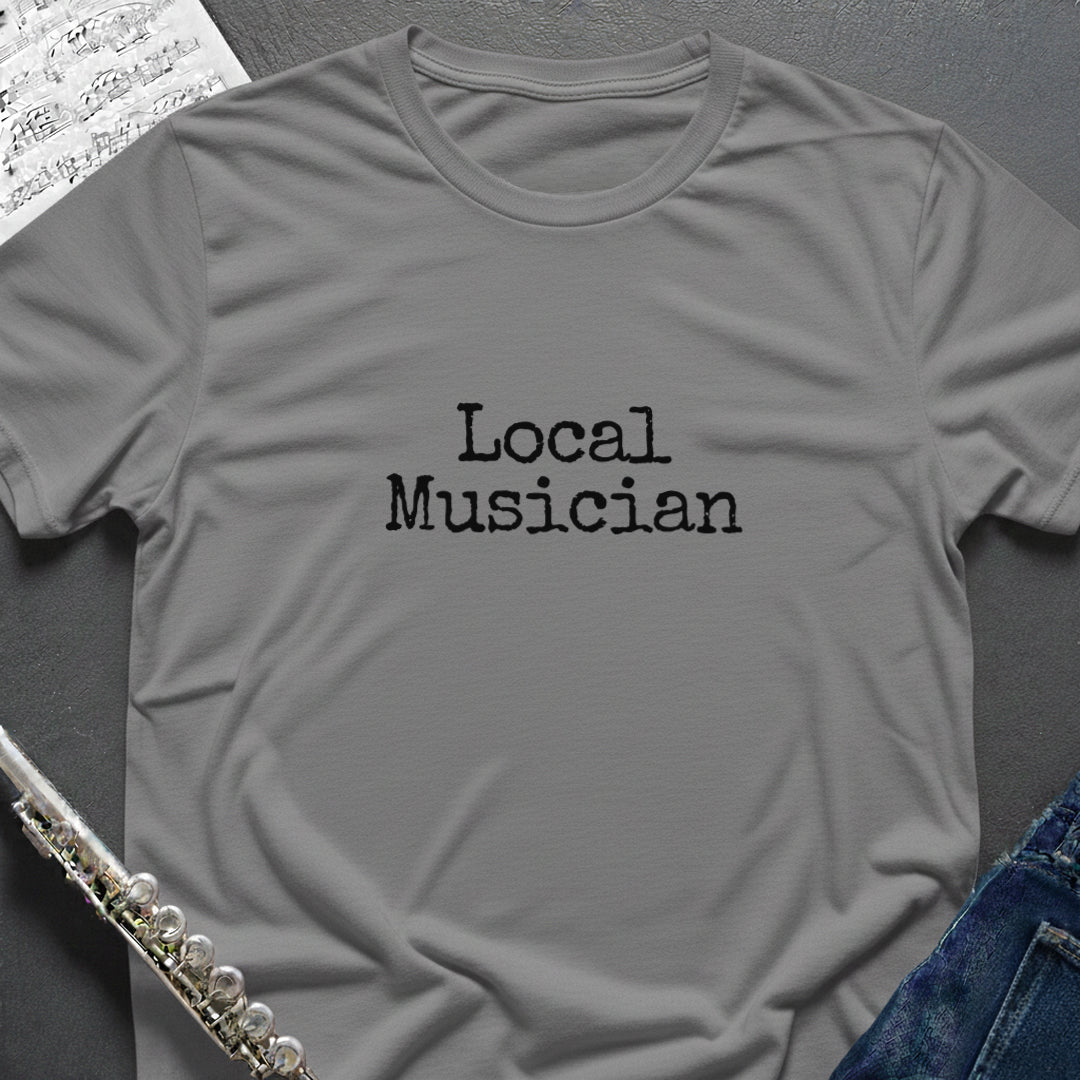 Local Musician T-Shirt