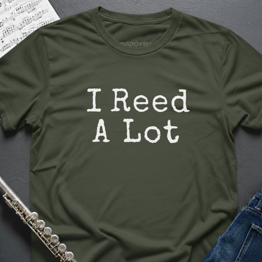 I Reed a Lot T-Shirt