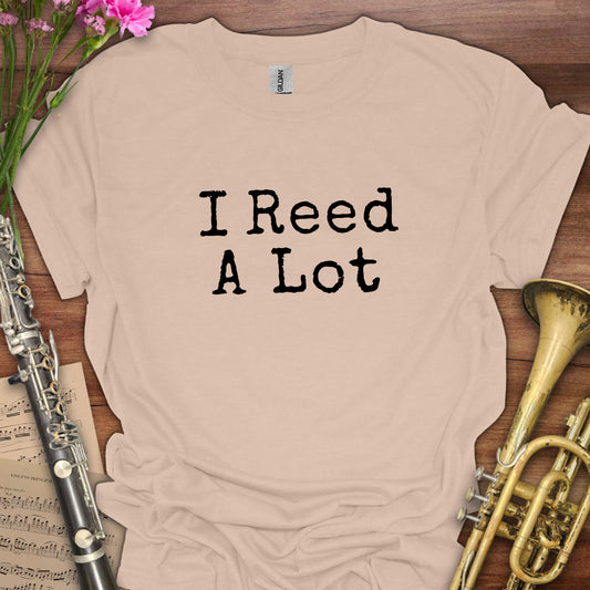 I Reed a Lot T-Shirt