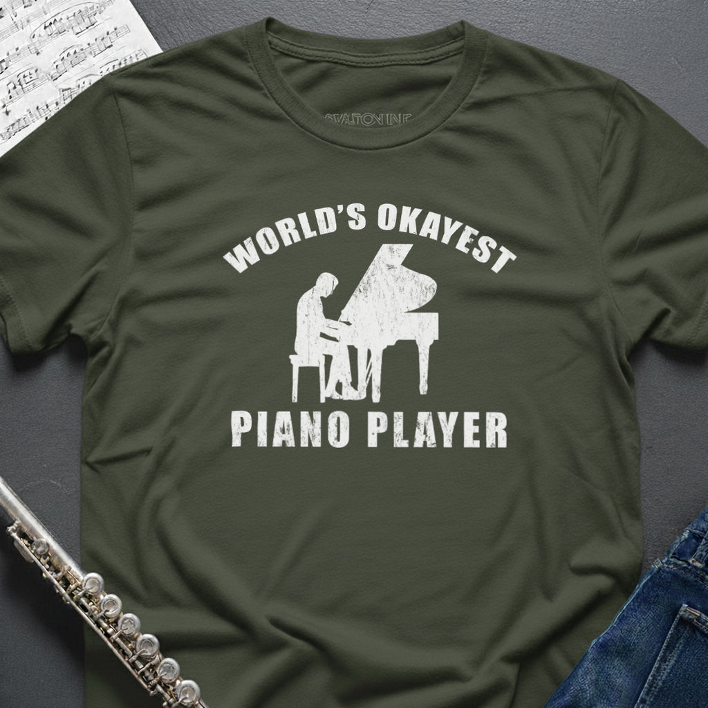 World's Okayest Piano Player T-Shirt