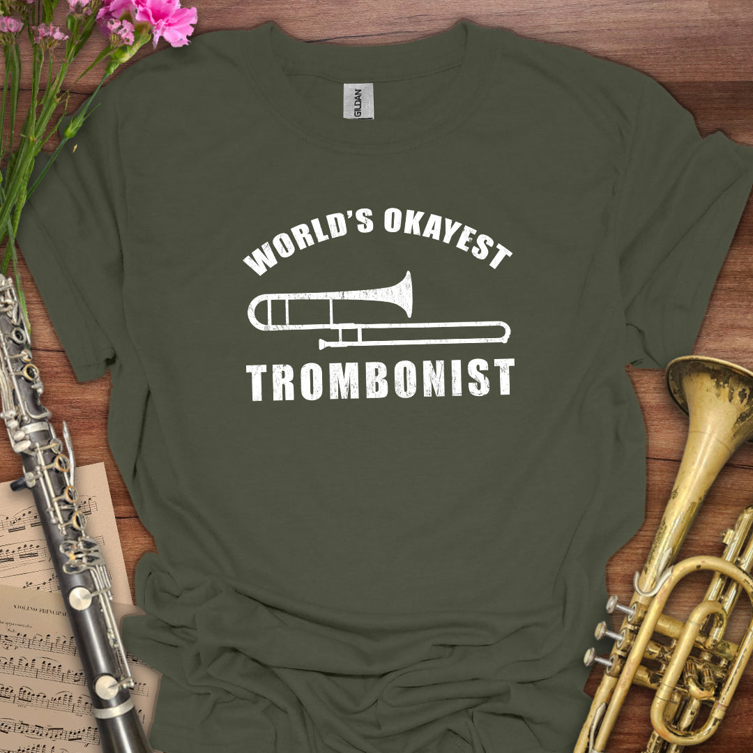 World's Okayest Trombonist T-Shirt