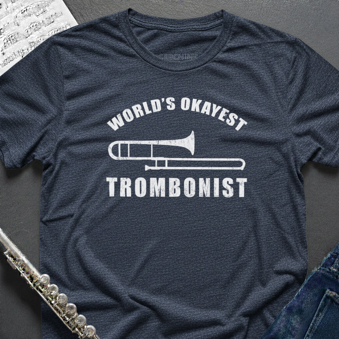 World's Okayest Trombonist T-Shirt