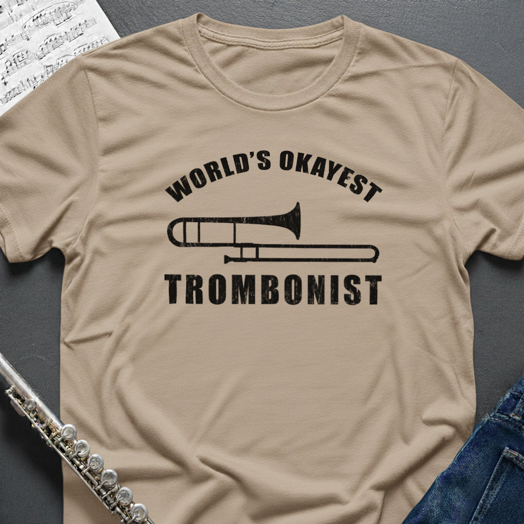 World's Okayest Trombonist T-Shirt
