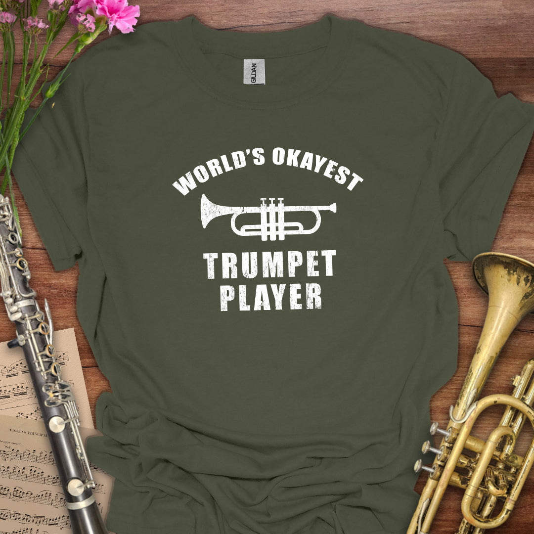 World's Okayest Trumpet Player T-Shirt