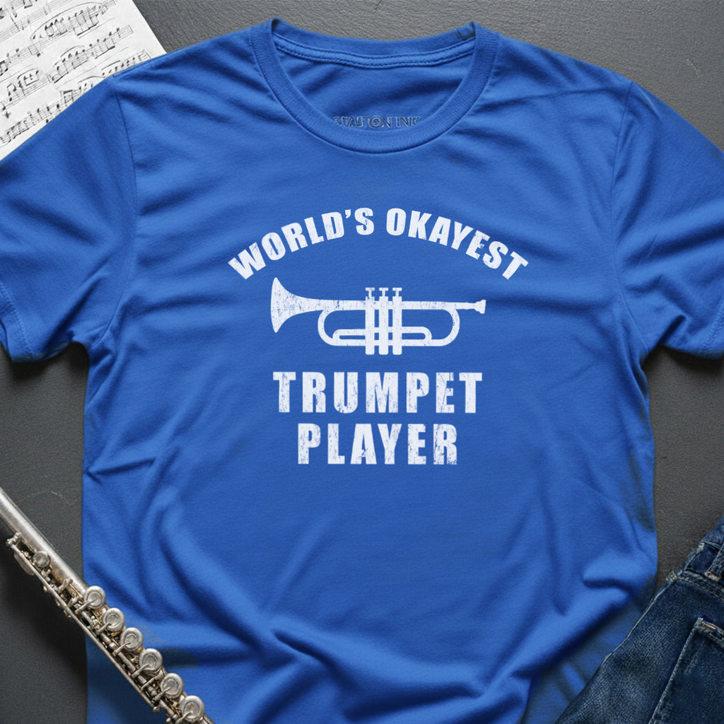 World's Okayest Trumpet Player T-Shirt
