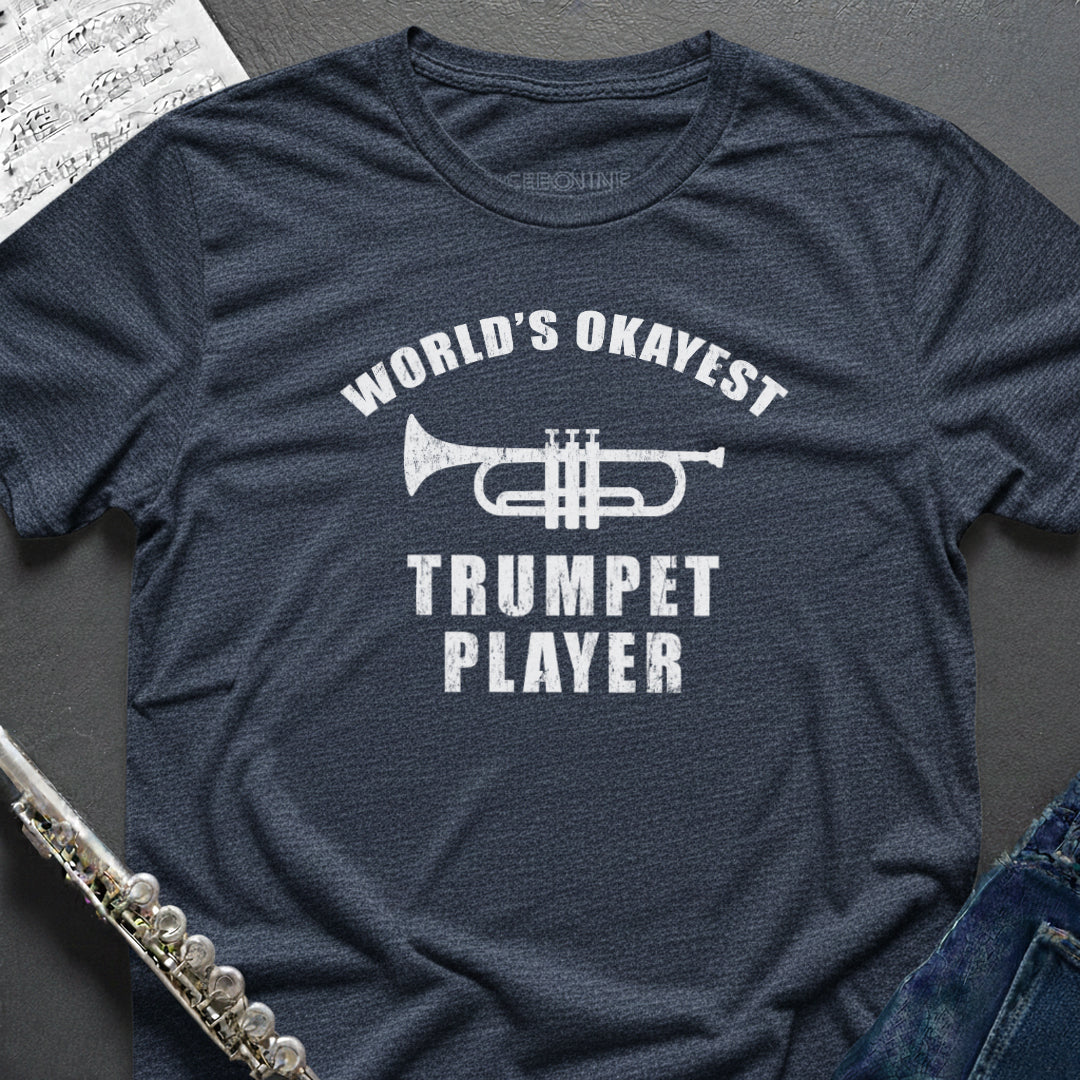 World's Okayest Trumpet Player T-Shirt