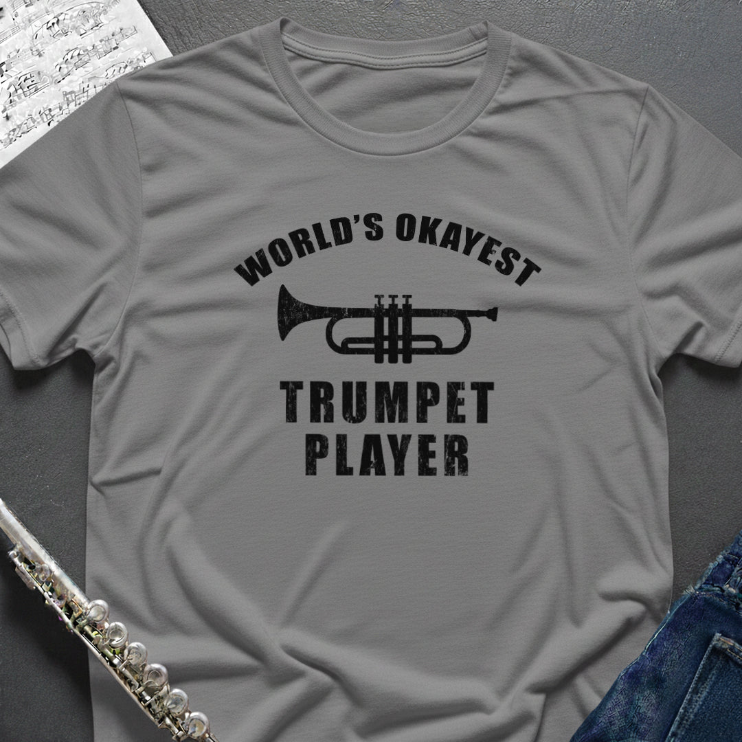 World's Okayest Trumpet Player T-Shirt