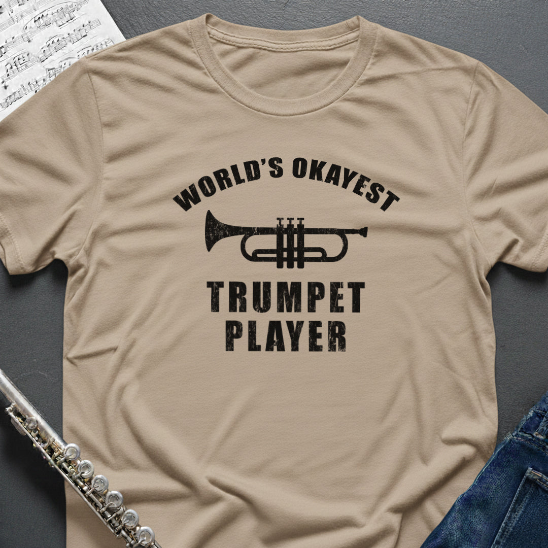 World's Okayest Trumpet Player T-Shirt