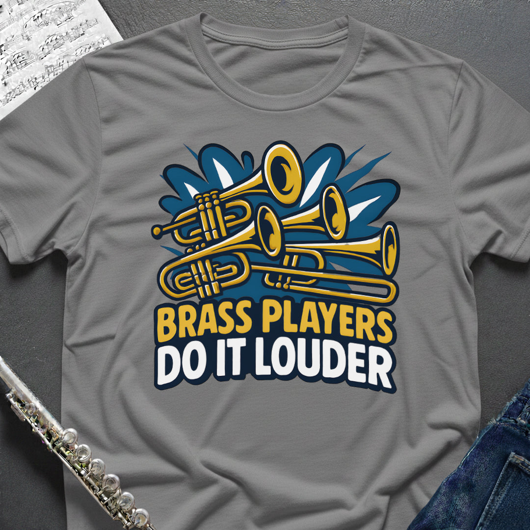 Brass Players Louder T-Shirt