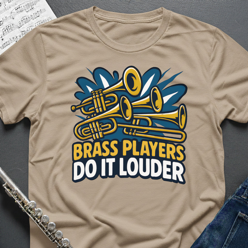 Brass Players Louder T-Shirt