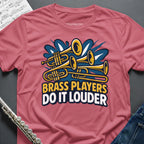 Brass Players Louder T-Shirt