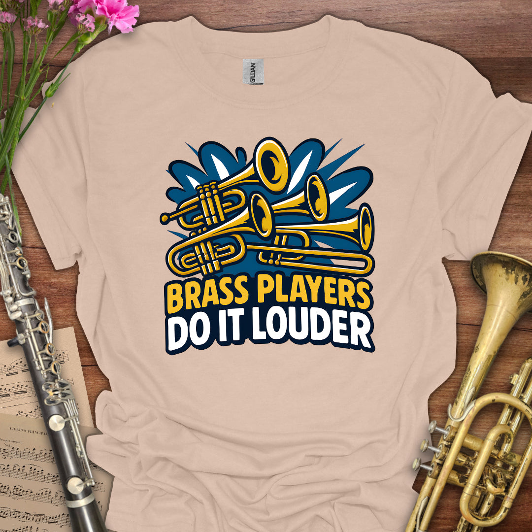 Brass Players Louder T-Shirt