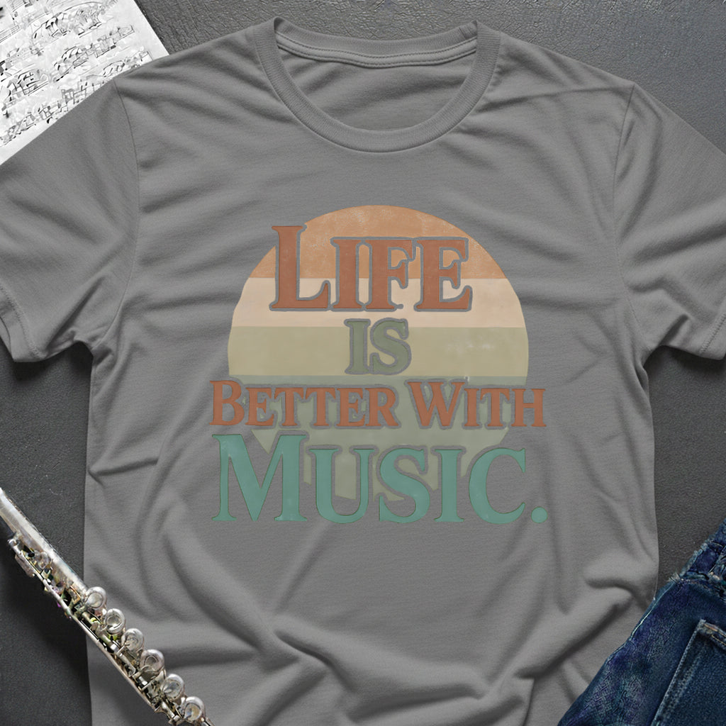 Life is Better T-Shirt