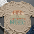 Life is Better T-Shirt