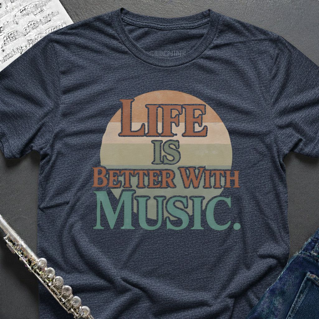 Life is Better T-Shirt
