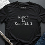 Music is Essential T-Shirt