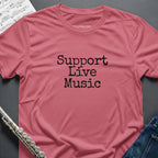 Support Live Music T-Shirt