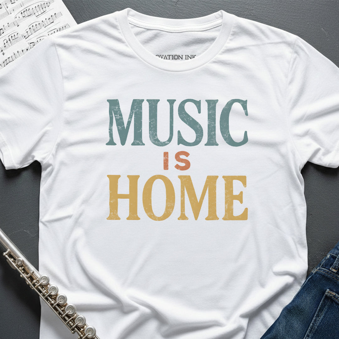 Music Is Home T-Shirt