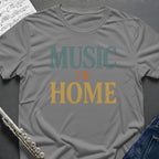 Music Is Home T-Shirt