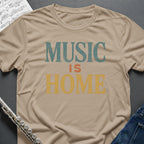 Music Is Home T-Shirt