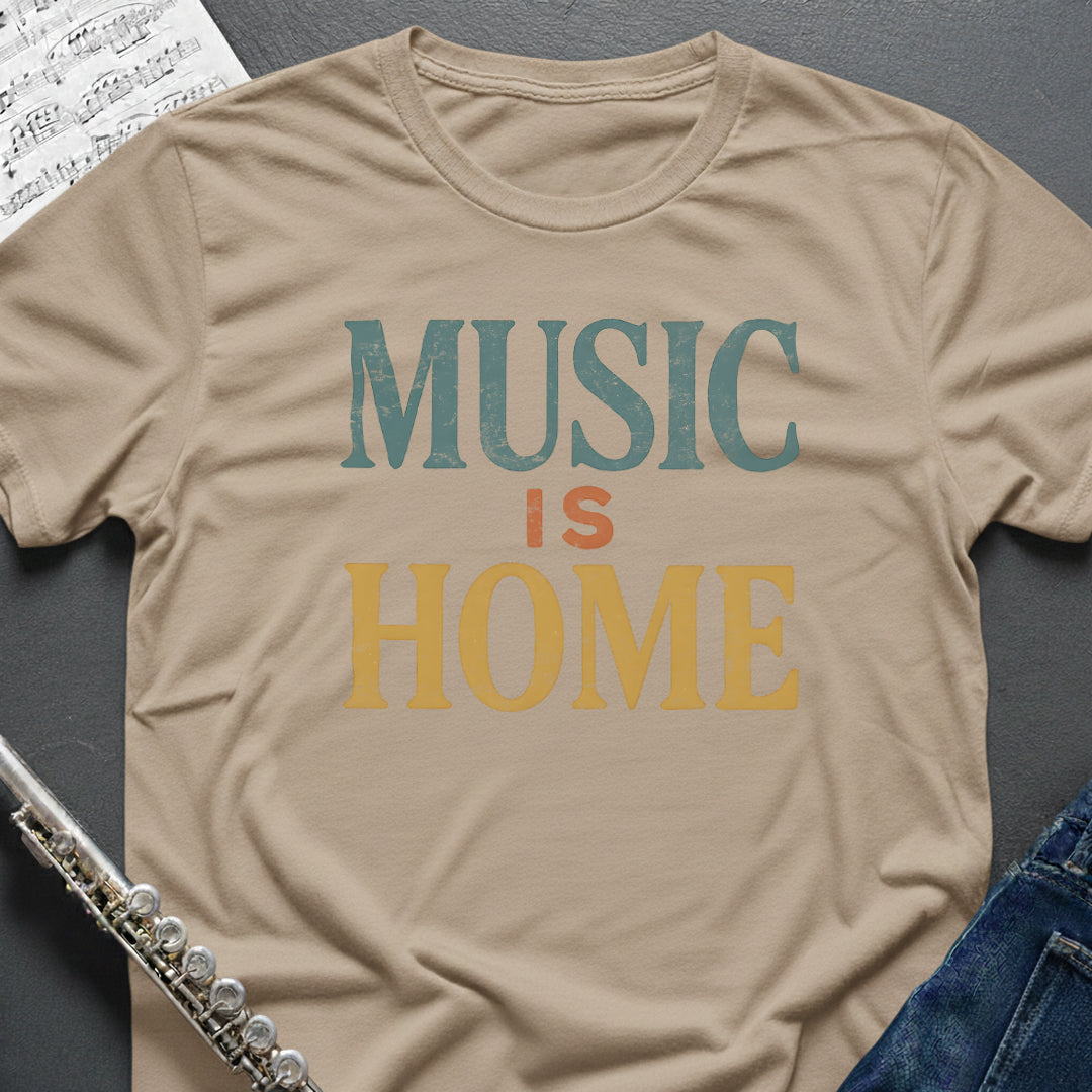 Music Is Home T-Shirt