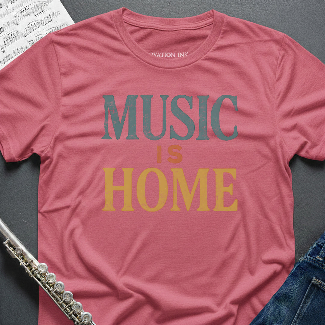 Music Is Home T-Shirt