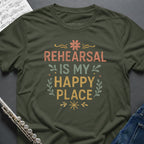 Rehearsal Happy Place T-Shirt