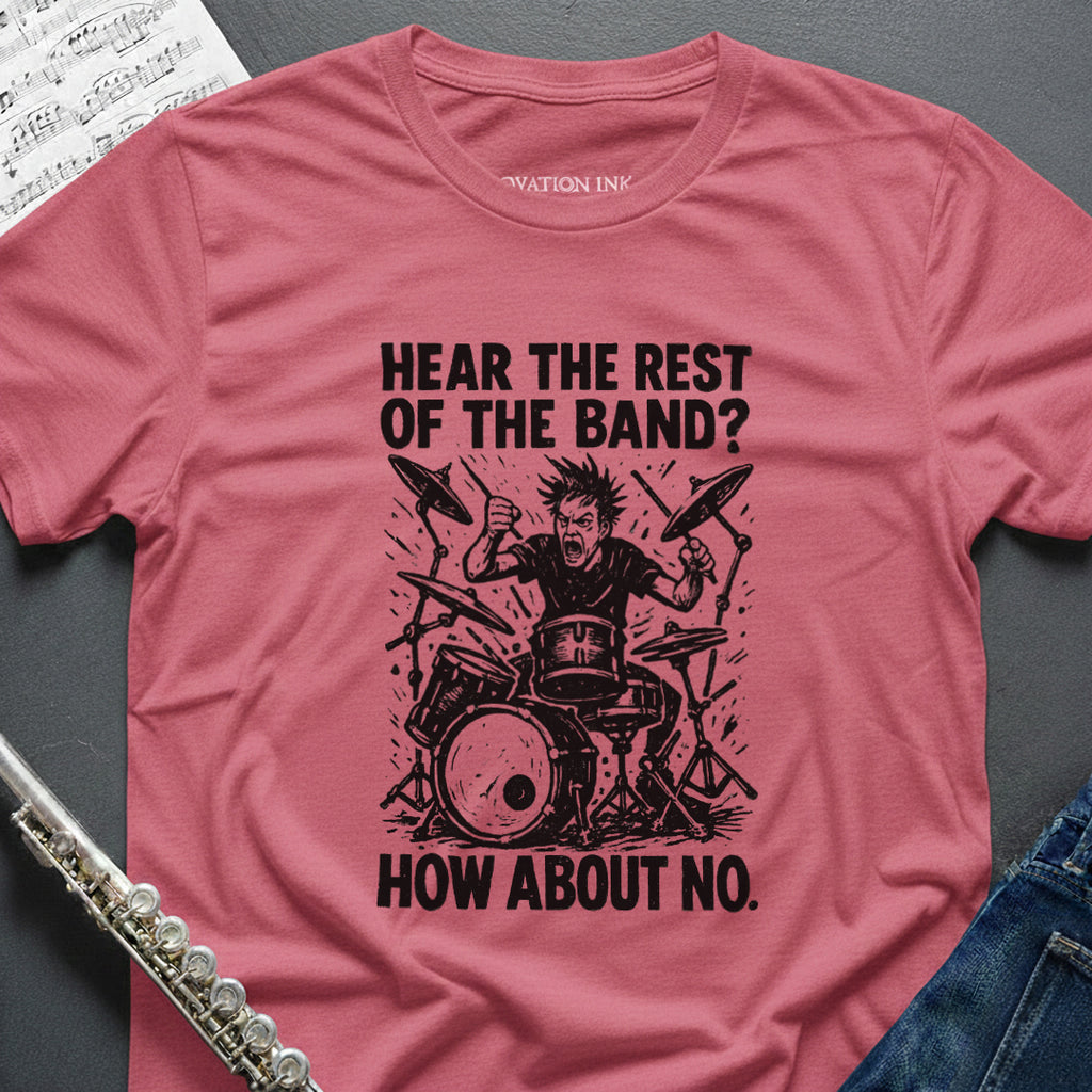 Hear the Band Drums T-Shirt