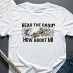 Hear the Band Trumpet T-Shirt