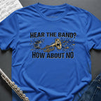 Hear the Band Trumpet T-Shirt