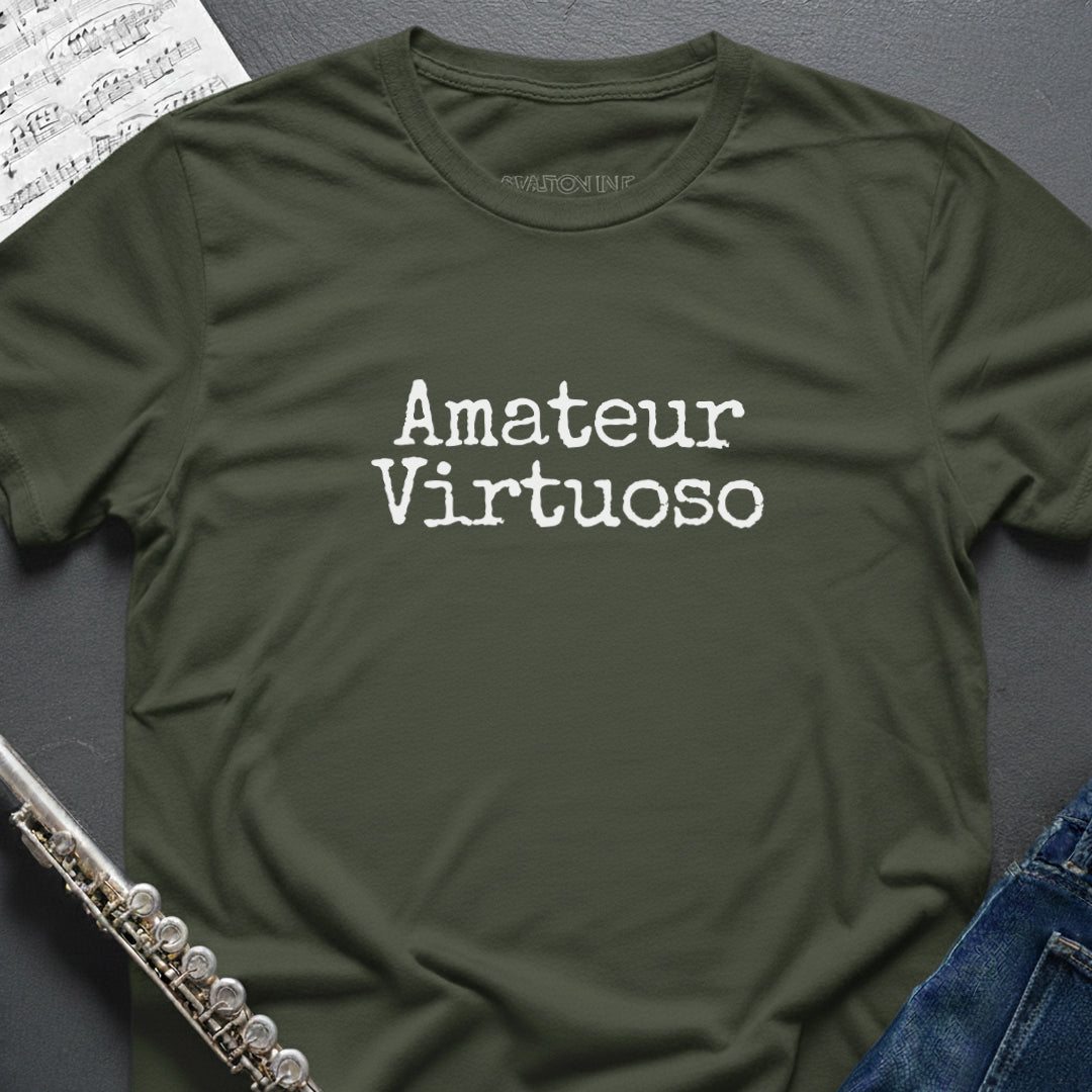 Amateur Virtuoso T-Shirt