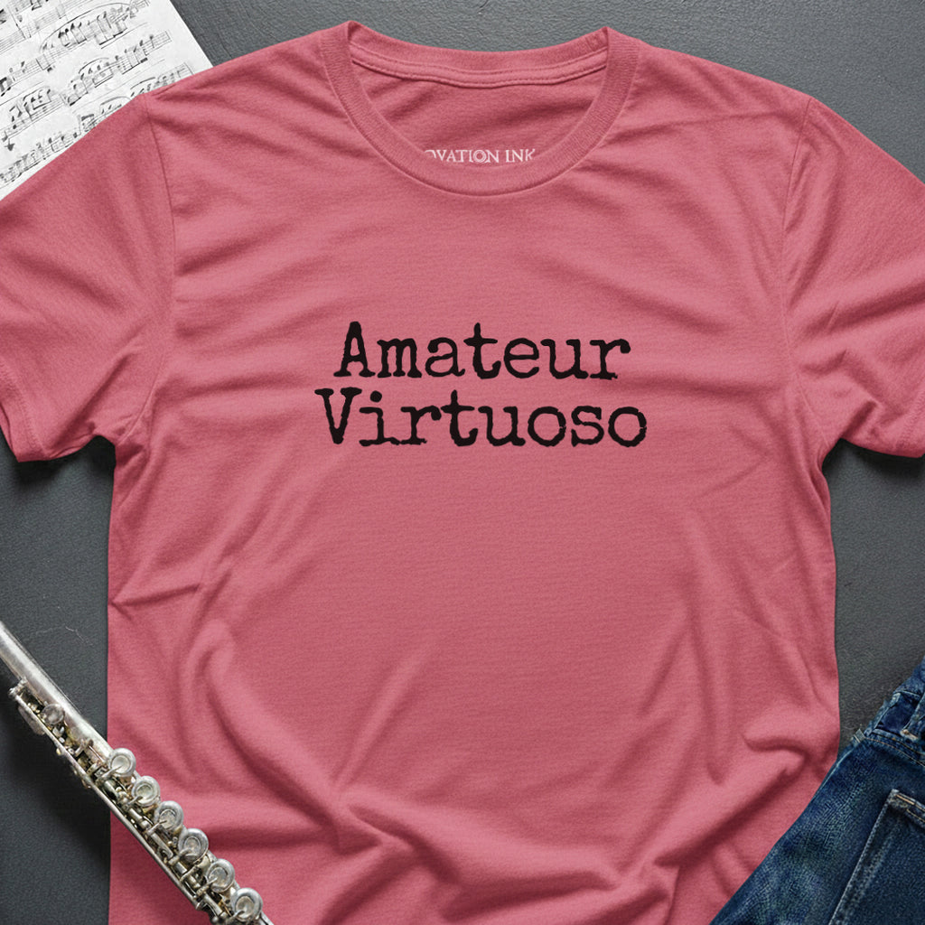 Amateur Virtuoso T-Shirt