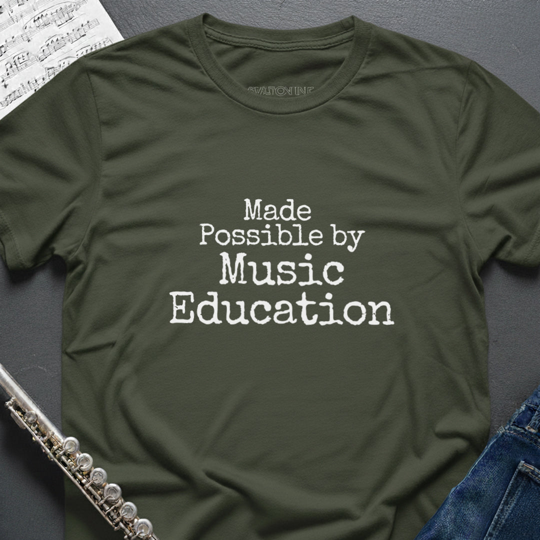 Made Possible Music Education T-Shirt