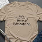 Made Possible Music Education T-Shirt