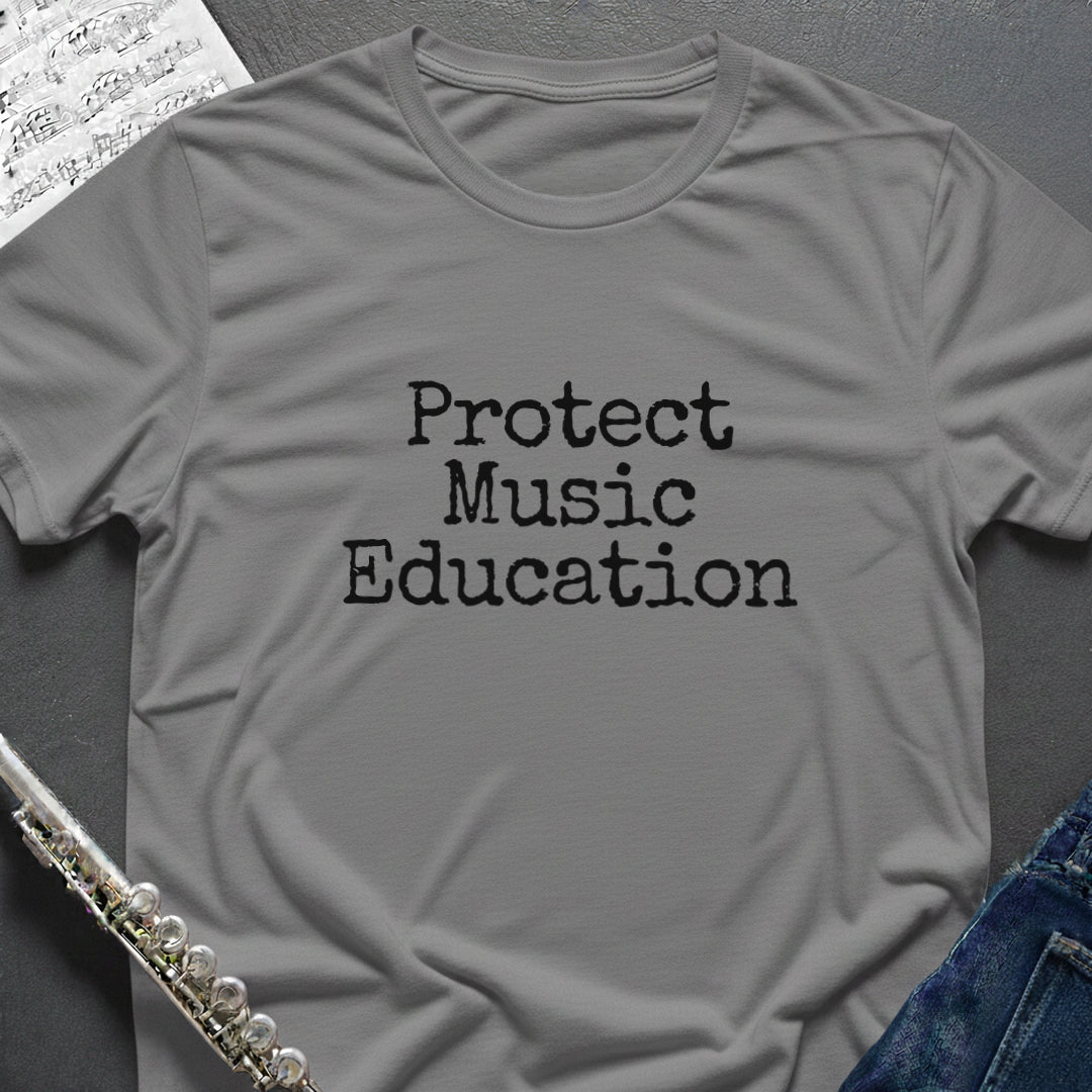 Protect Music Education T-Shirt