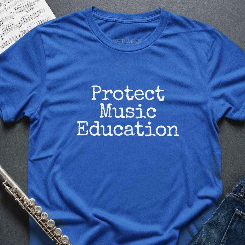 Protect Music Education T-Shirt