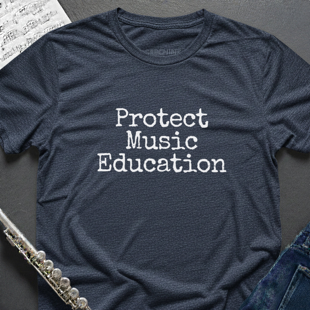 Protect Music Education T-Shirt