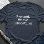 Protect Music Education T-Shirt