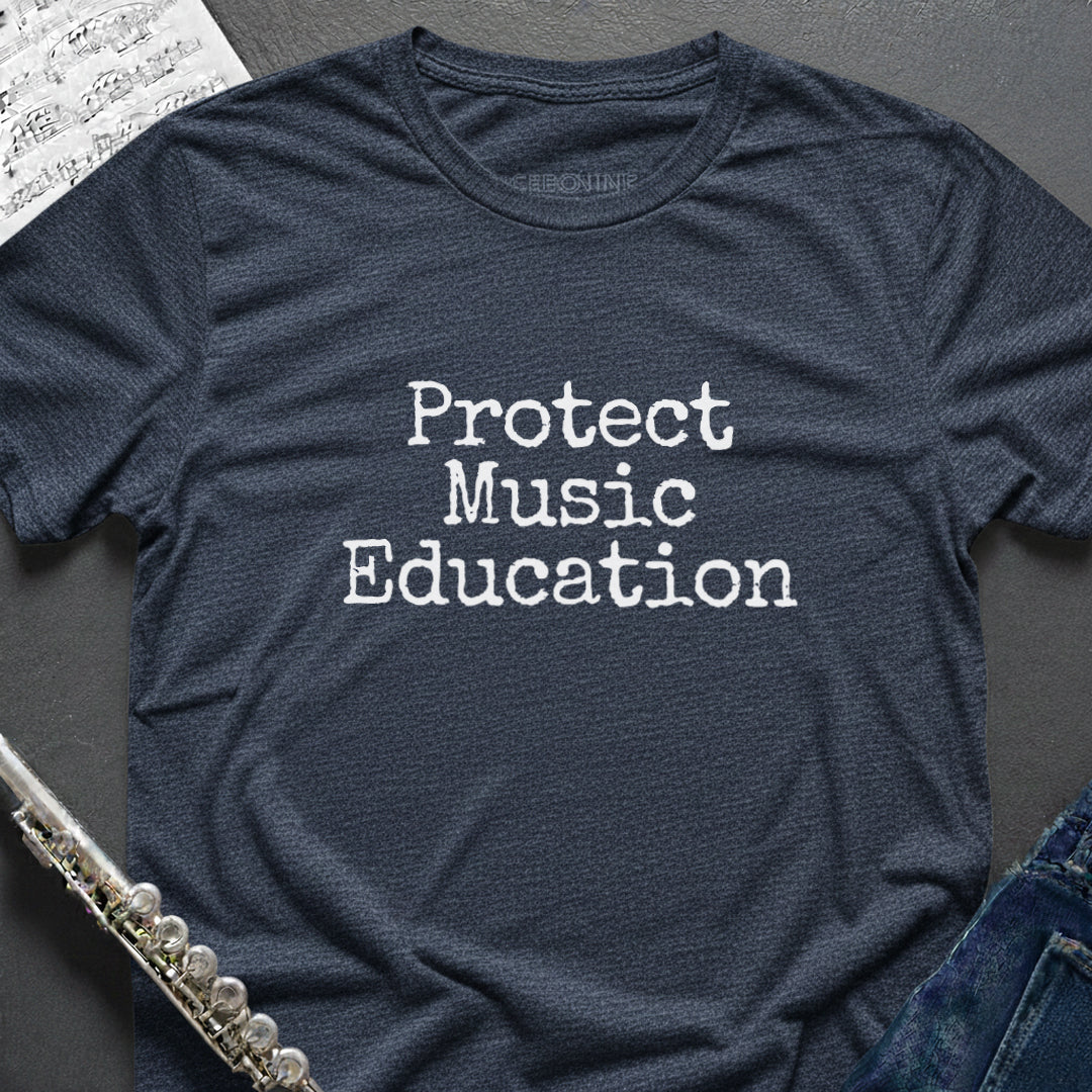 Protect Music Education T-Shirt