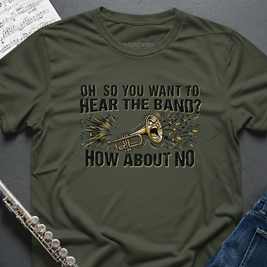 Hear the Band Trumpet T-Shirt