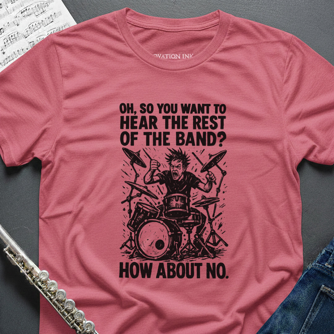 Hear the Band Drums T-Shirt