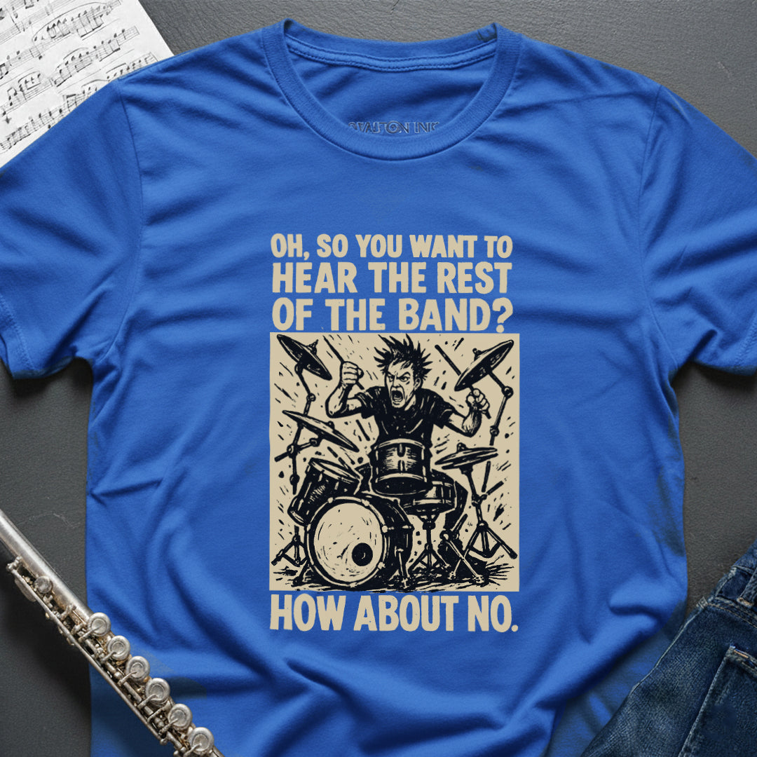 Hear the Band Drums T-Shirt