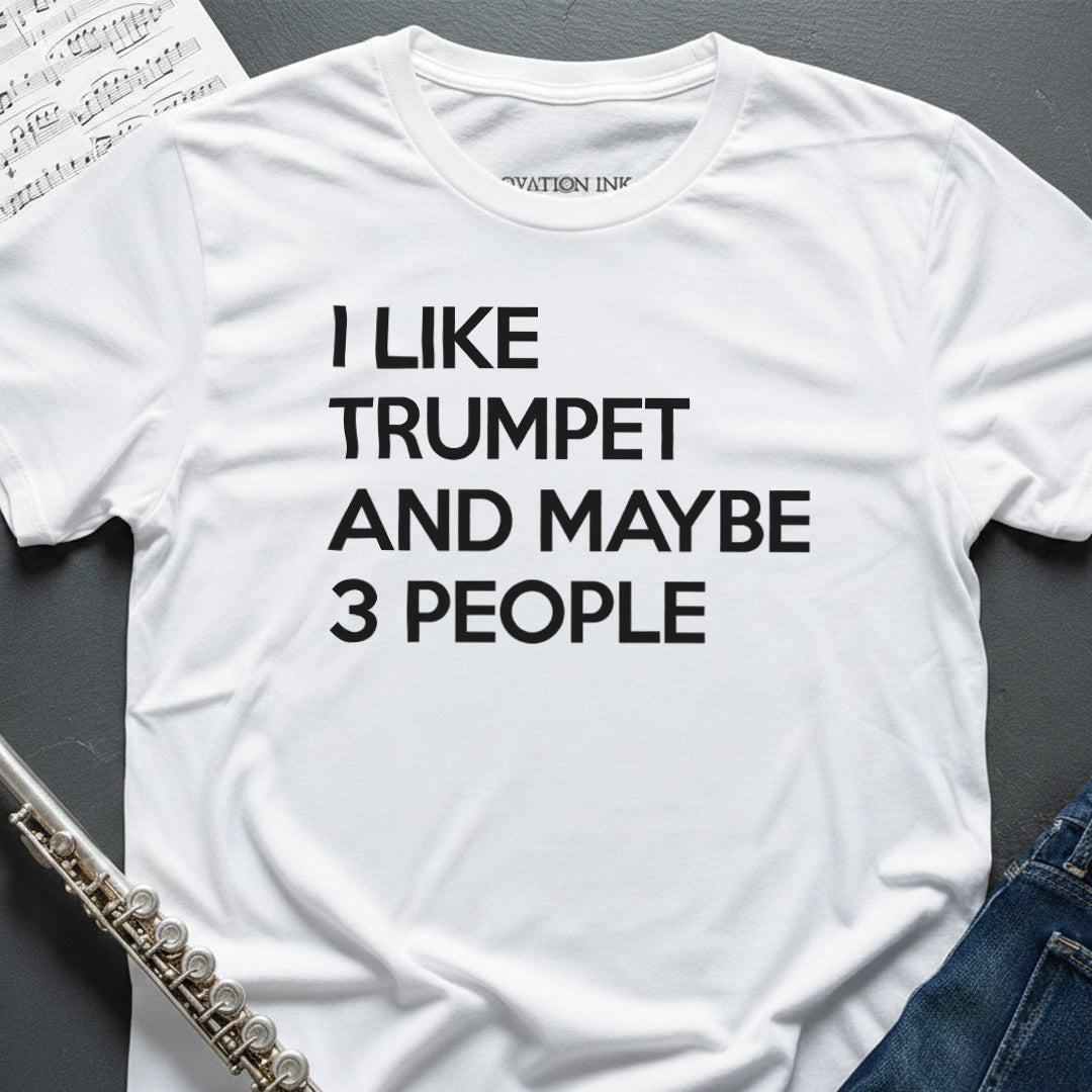 I like Trumpet T-Shirt