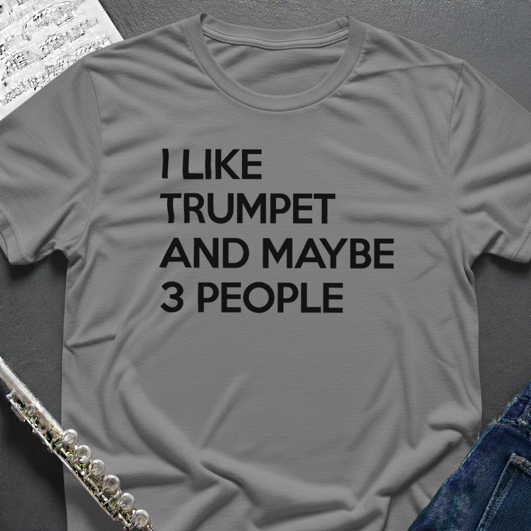 I like Trumpet T-Shirt
