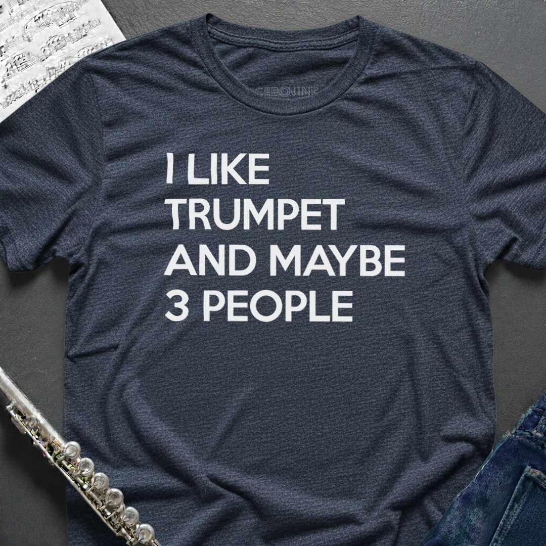 I like Trumpet T-Shirt